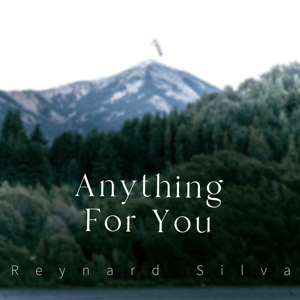 Anything For You